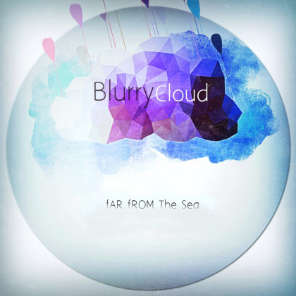 BlurryCloud - 'Far From The Sea' album art